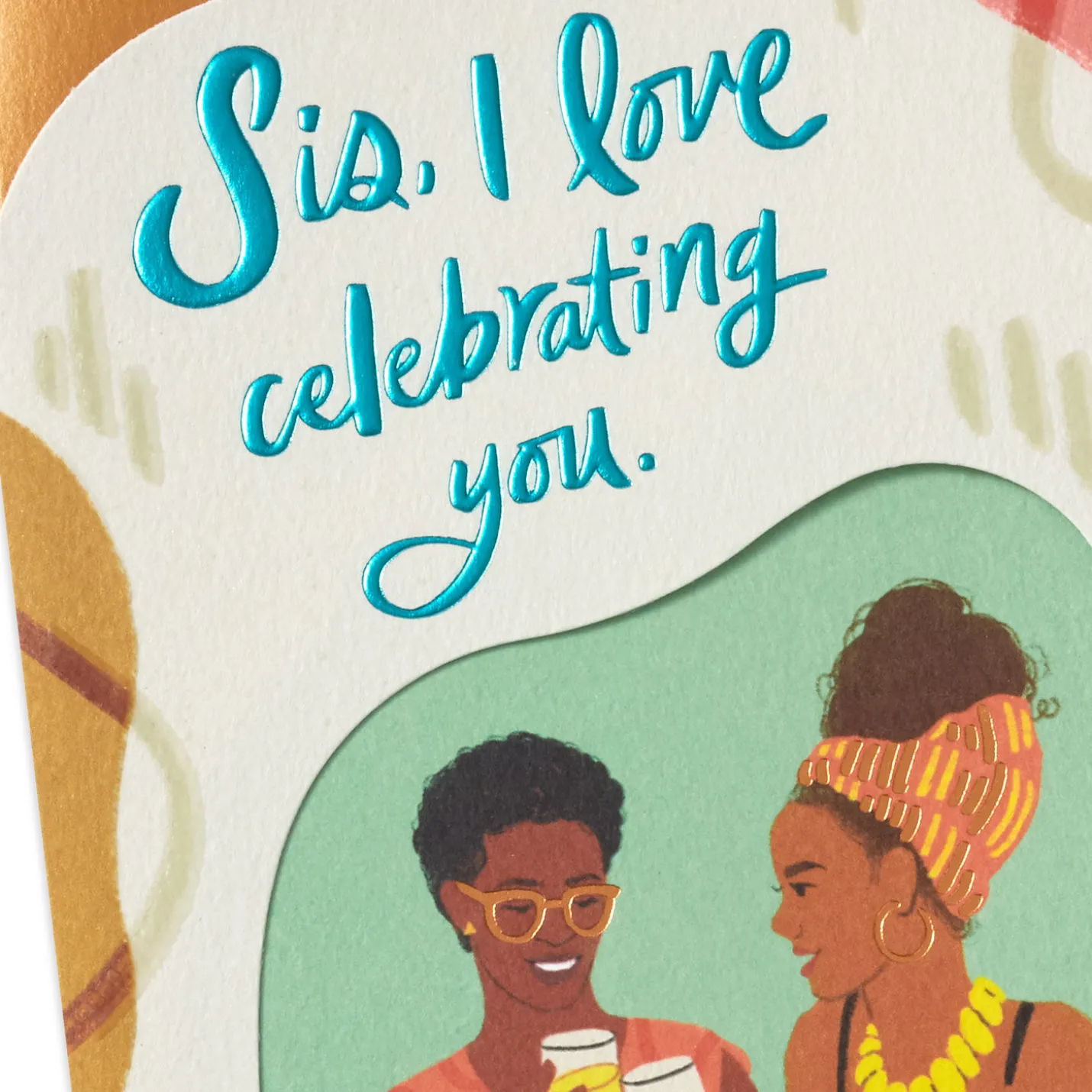 I Love Celebrating You Birthday Card for Sister