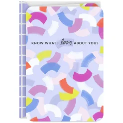 I Love Every Single Thing About You Card