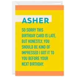 Impressed Funny Custom Belated Birthday Card