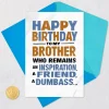 Inspirational Dumbass Funny Birthday Card for Brother