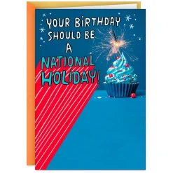It Should Be a National Holiday Funny Birthday Card