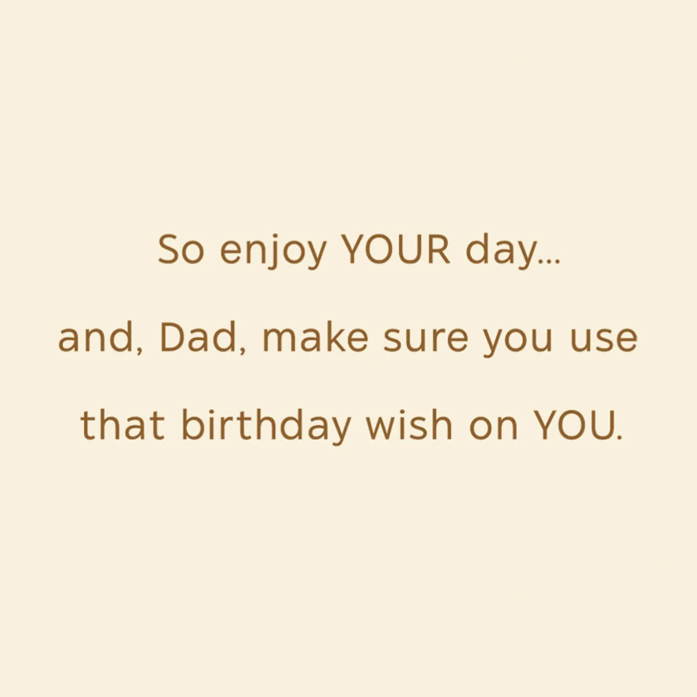 It's All About You Birthday Card for Dad