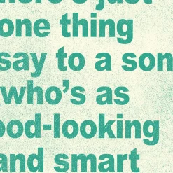 Just One Thing to Say Funny Birthday Card for Son