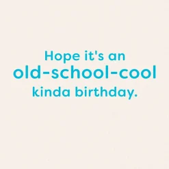 Kickin' It Old-School Cool Funny Birthday Card