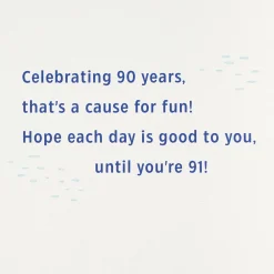 Life, Love and All the Joy 90th Birthday Card