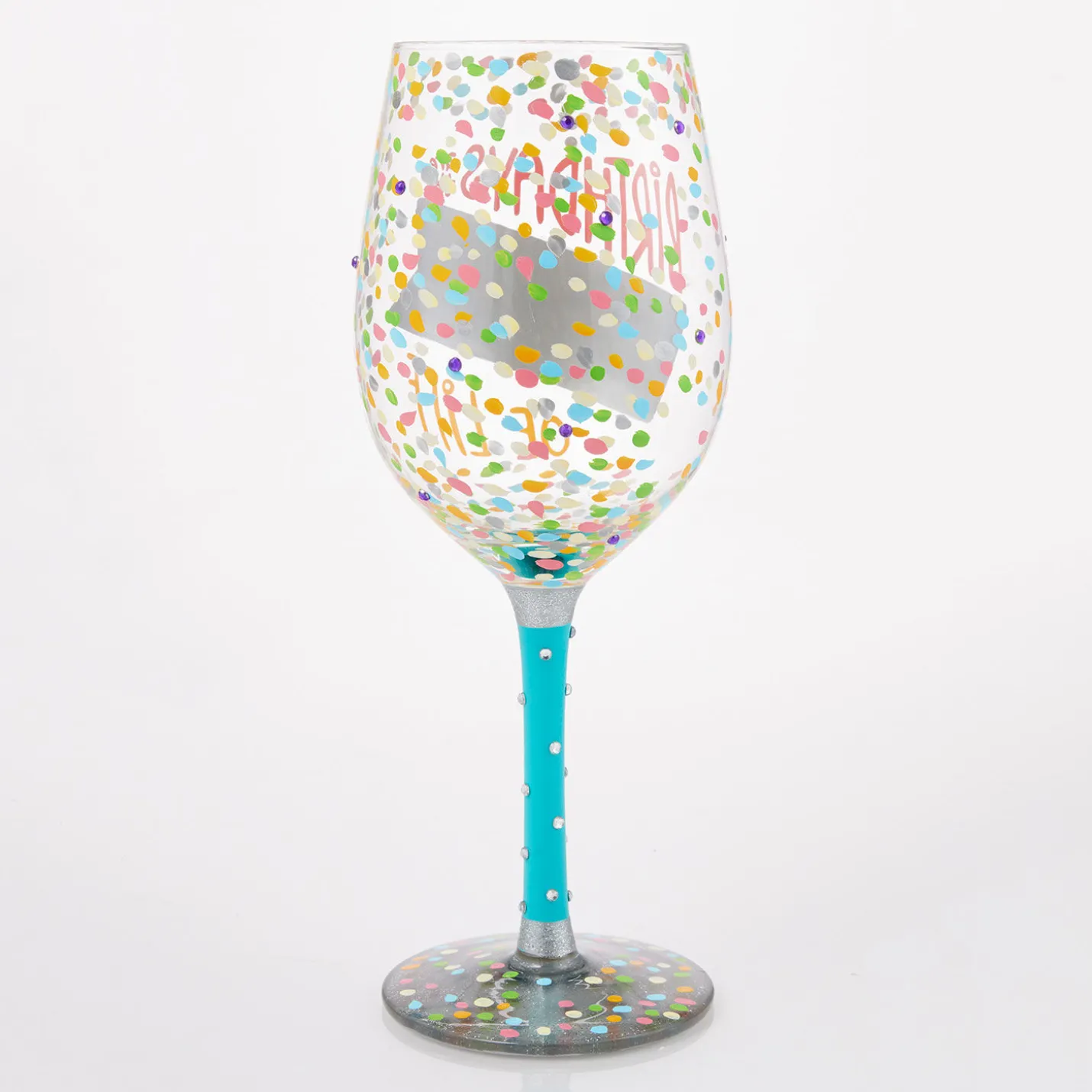 Lolita Birthdays Are the Confetti of Life Handpainted Wine Glass, 15 oz.