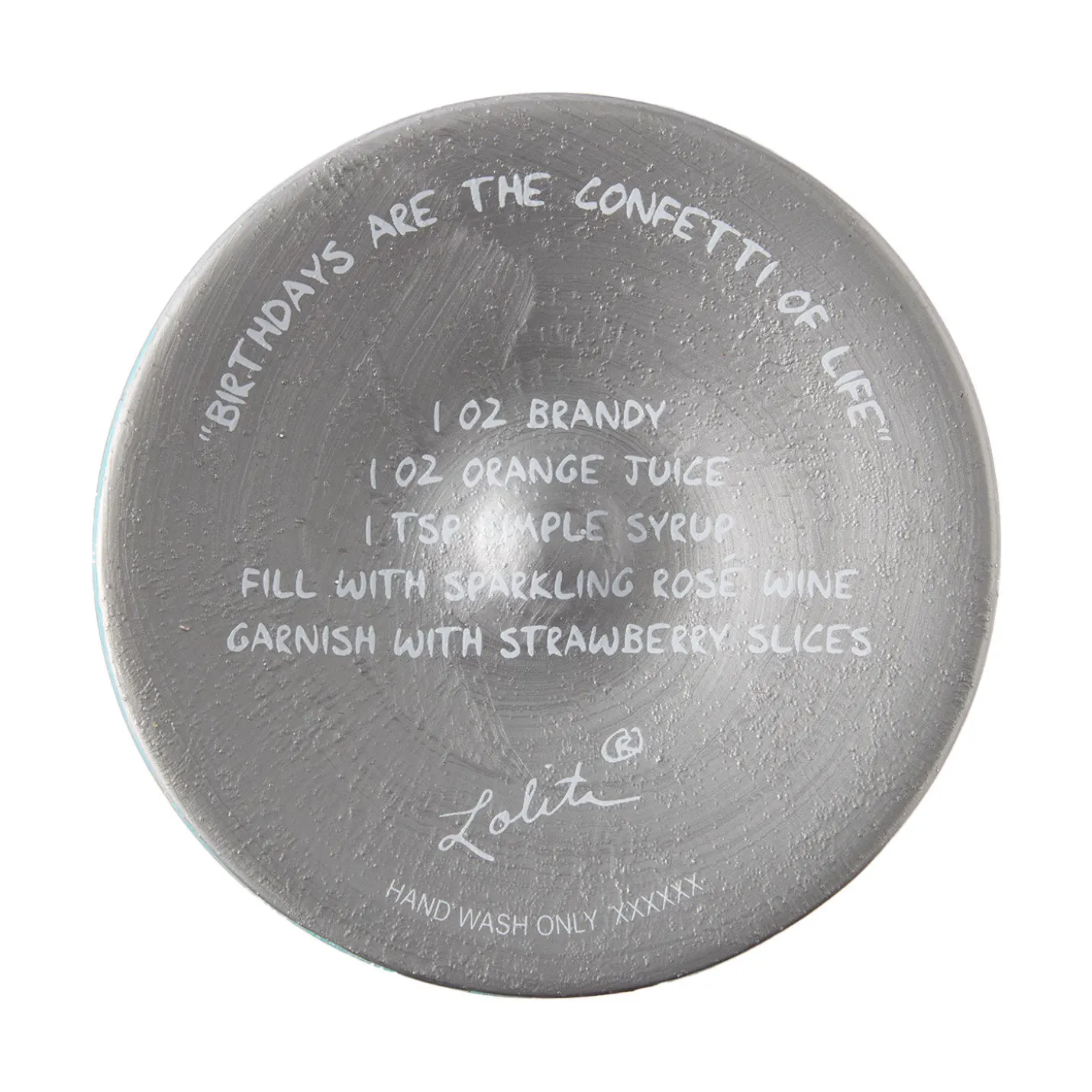Lolita Birthdays Are the Confetti of Life Handpainted Wine Glass, 15 oz.