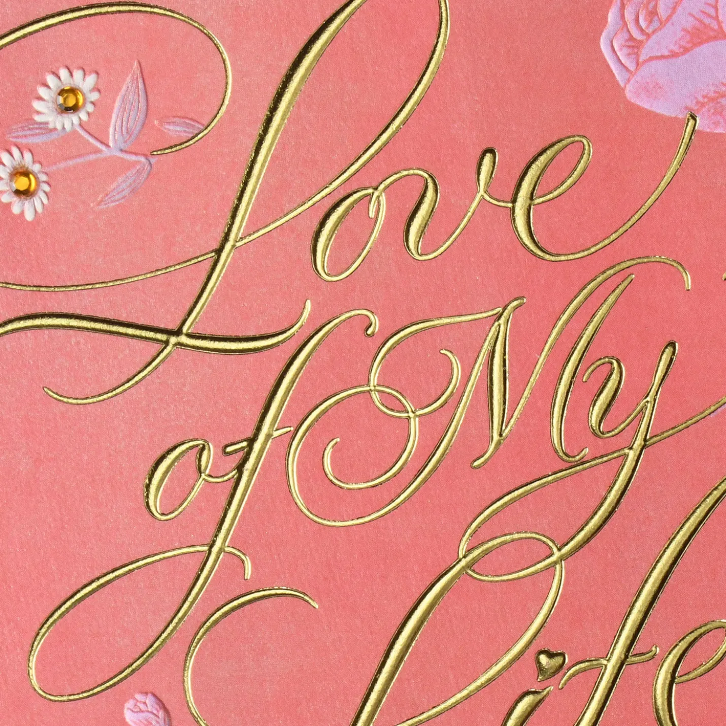 Love of My Life Romantic Birthday Card
