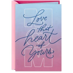 Love that Heart of Yours Birthday Card for Mom
