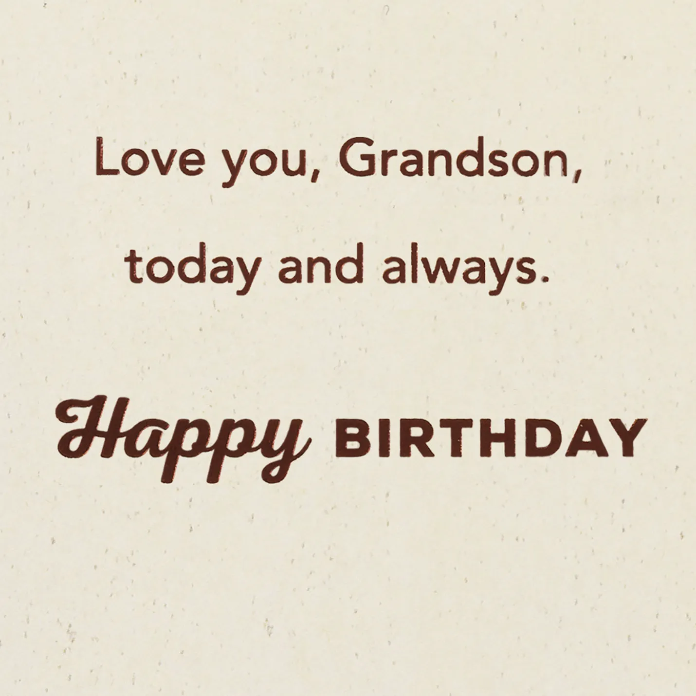 Love You Today and Always Birthday Card for Grandson