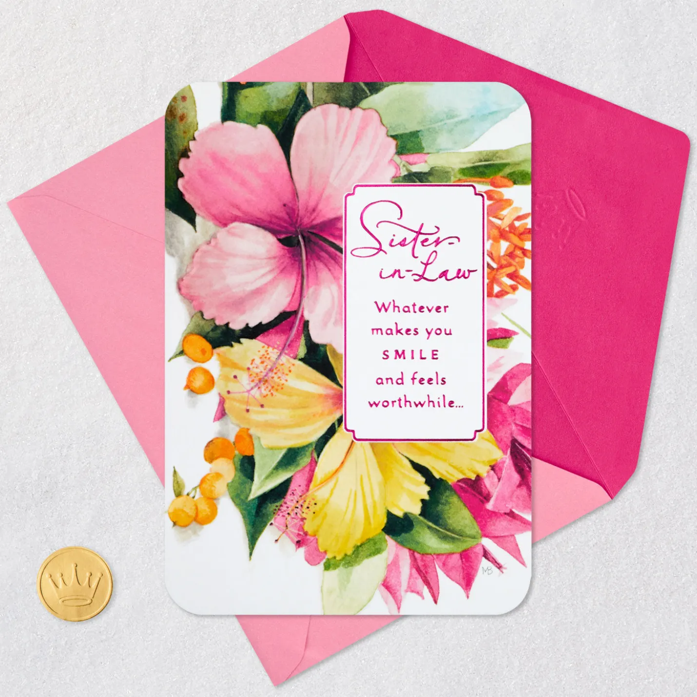 Marjolein Bastin Whatever Makes You Smile Birthday Card for Sister-in-Law