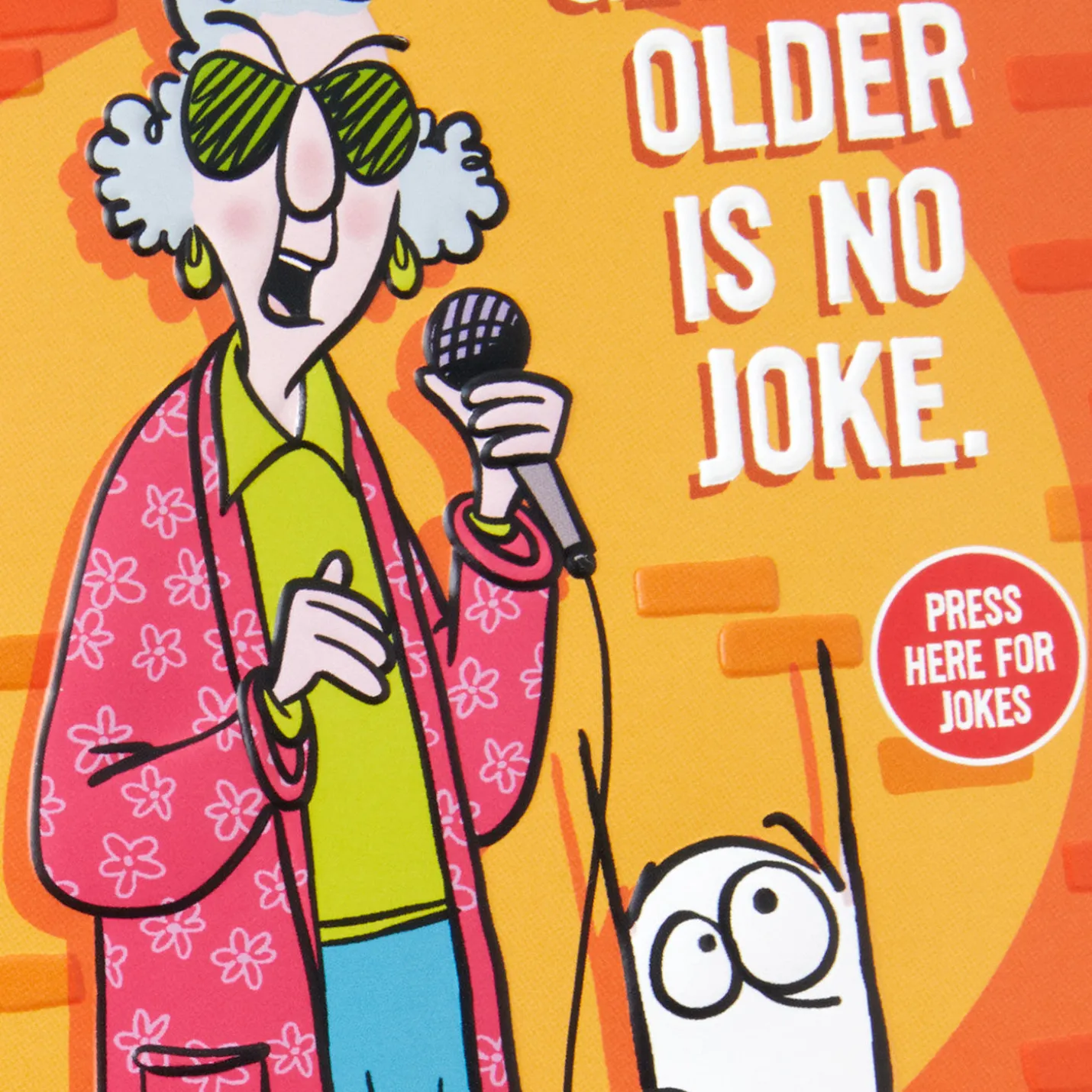 Maxine Getting Older Is No Joke Birthday Card With Sound