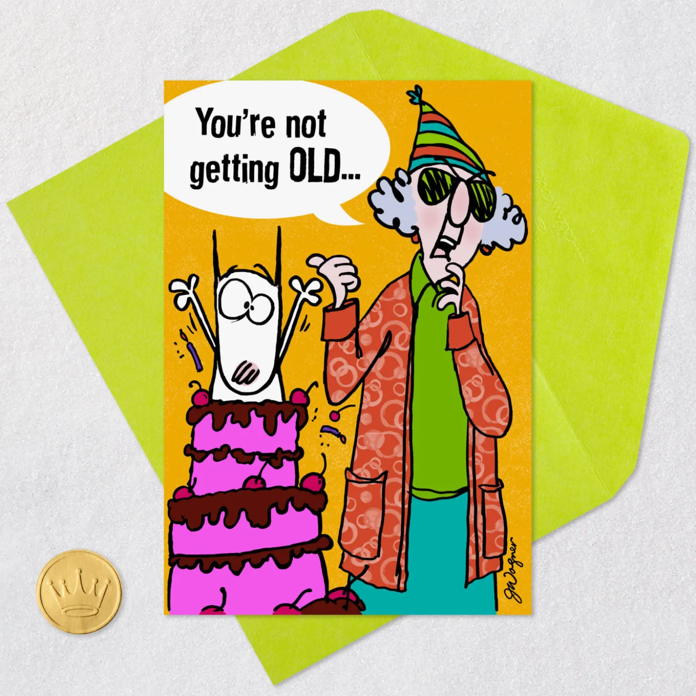 Maxine™ You're Not Getting Old Funny Birthday Card