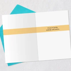 Maybe Nobody Will Notice Funny Birthday Card