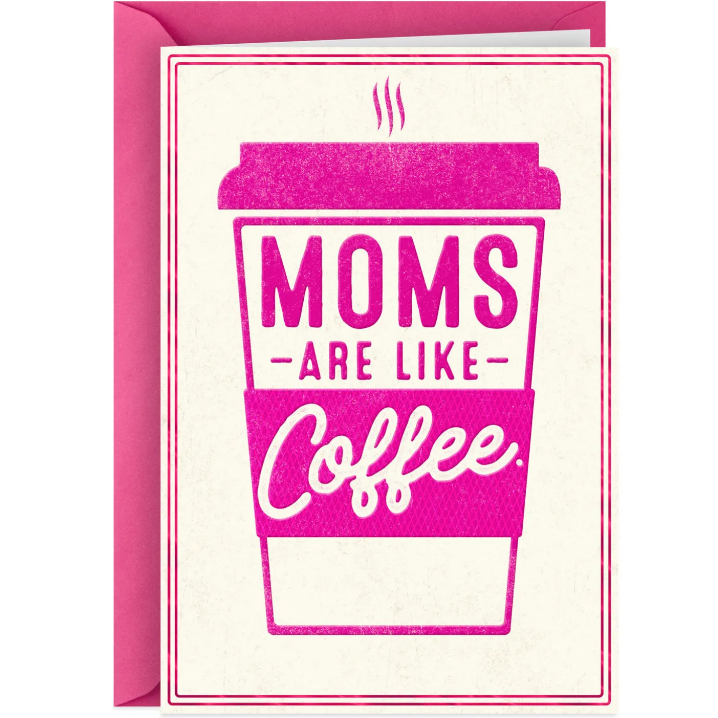 Moms Are Like Coffee Funny Mother's Day Card