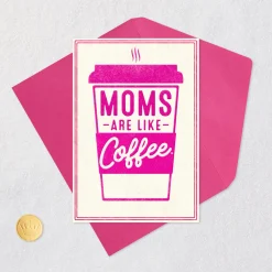 Moms Are Like Coffee Funny Mother's Day Card