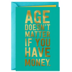More Age than Money Funny Birthday Card