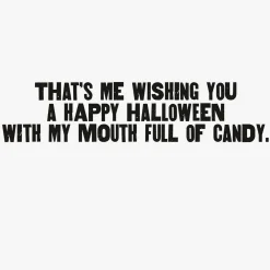 Mouth Full of Candy Funny Halloween Card