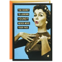 Never Move Your Face Funny Birthday Card