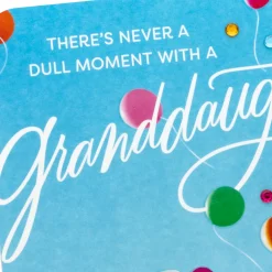 Never a Dull Moment Birthday Card for Granddaughter