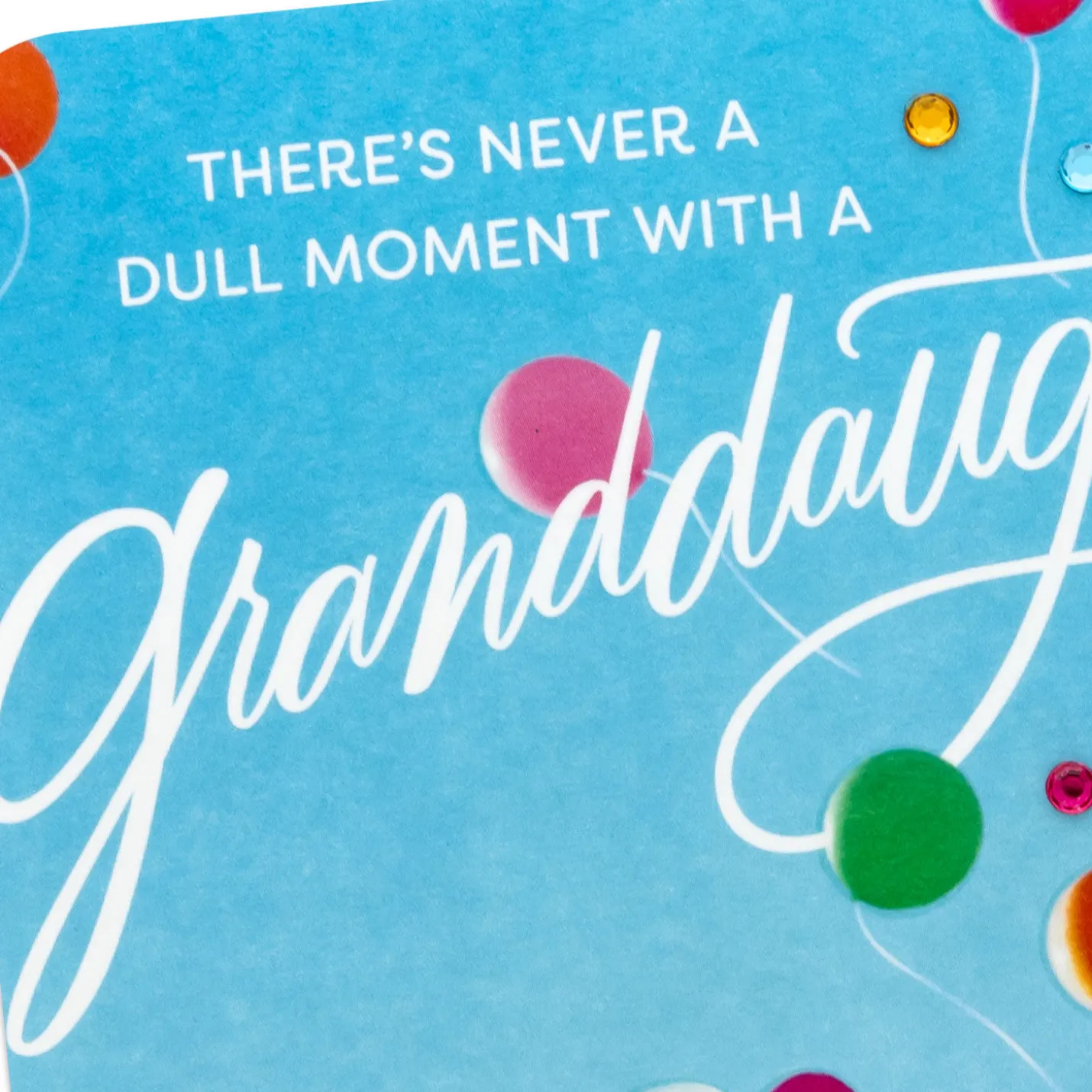 Never a Dull Moment Birthday Card for Granddaughter