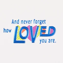 Never Forget How Loved You Are Birthday Card for Granddaughter
