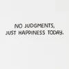 No Judgement Funny Birthday Card