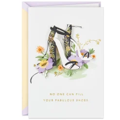 No One Can Fill Your Fabulous Shoes Birthday Card