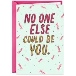 No One Else Could Be You Funny Birthday Card