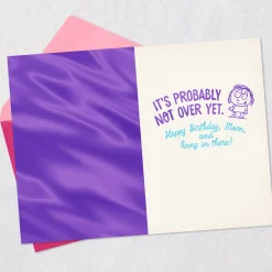Not Over Yet Funny Birthday Card for Mom