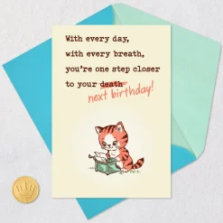 One Step Closer to Death Funny Birthday Card