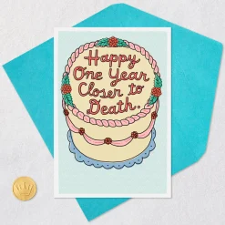 One Year Closer to Death Funny Birthday Card