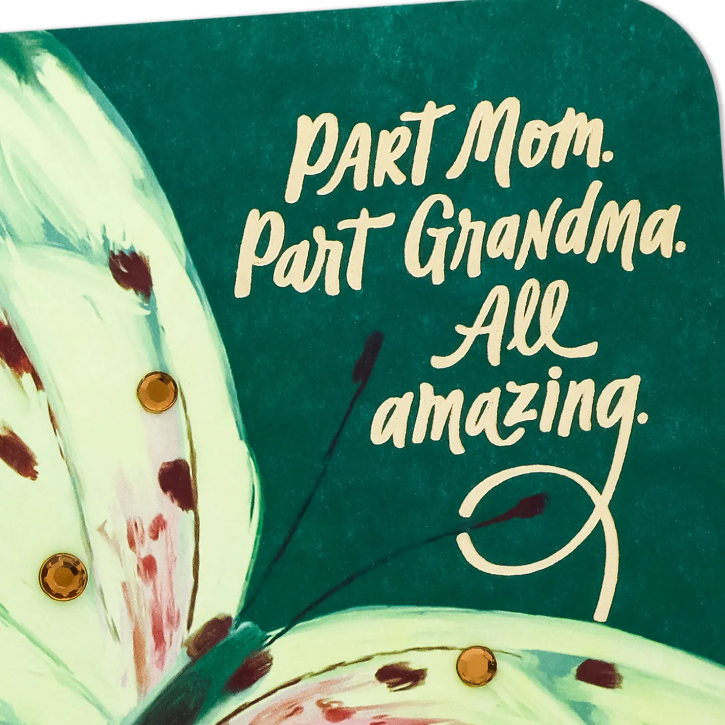 Part Mom, Part Grandma, All Amazing Birthday Card for Mom from All