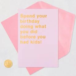 Party Like You Did Before Kids Funny Birthday Card