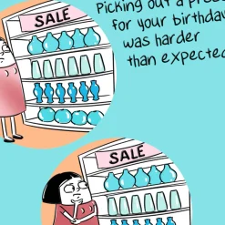 Picking Out Your Present Funny Birthday Card