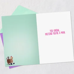 Pretend You're a Man Funny Birthday Card for Her