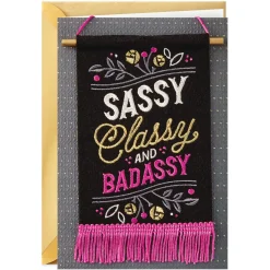 Sassy, Classy, Badassy Birthday Card with Banner