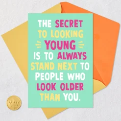 Secret to Looking Young Funny Birthday Card for Adult