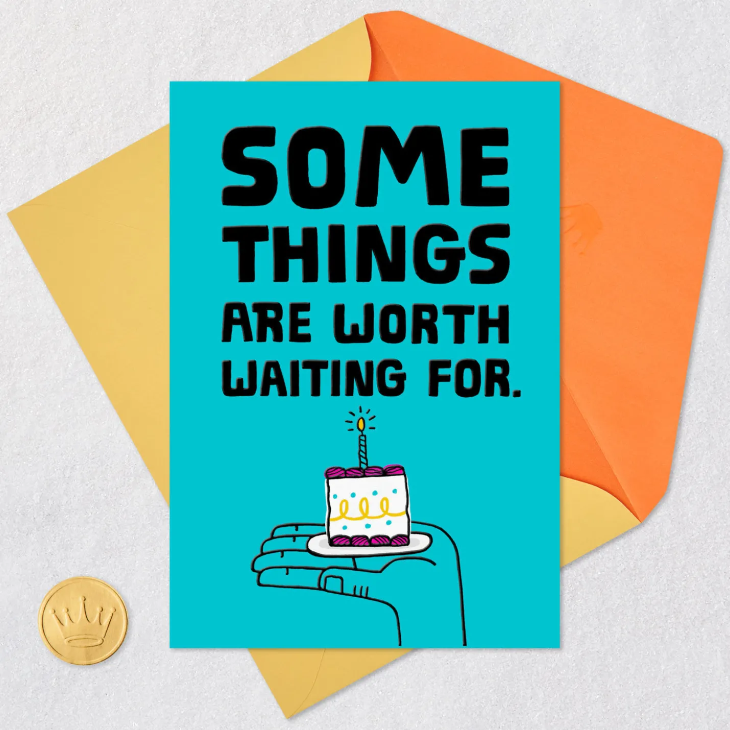 Some Things Are Worth the Wait Funny Belated Birthday Card