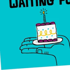 Some Things Are Worth the Wait Funny Belated Birthday Card
