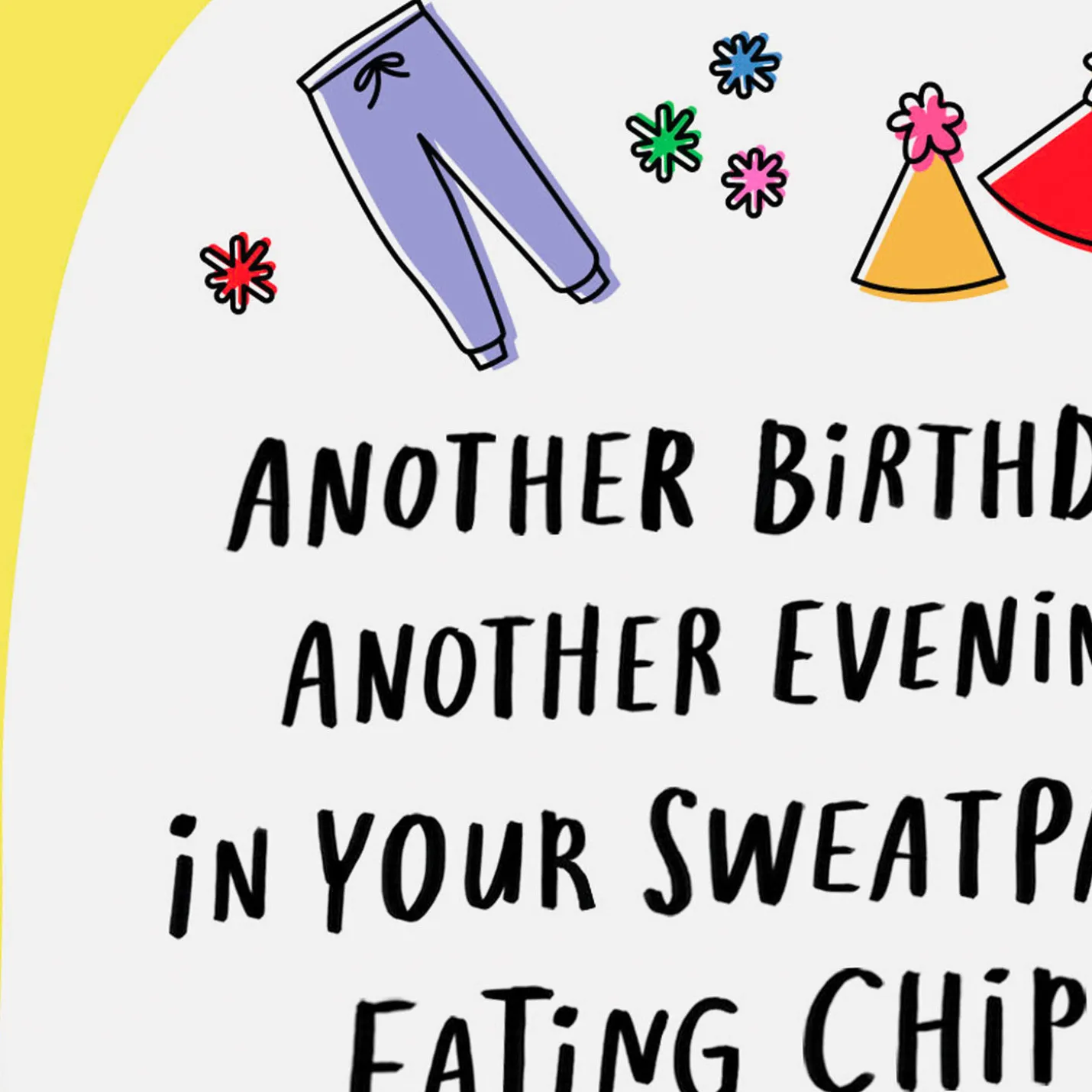 Sweatpants, Chips and Crime Shows Funny Birthday Card