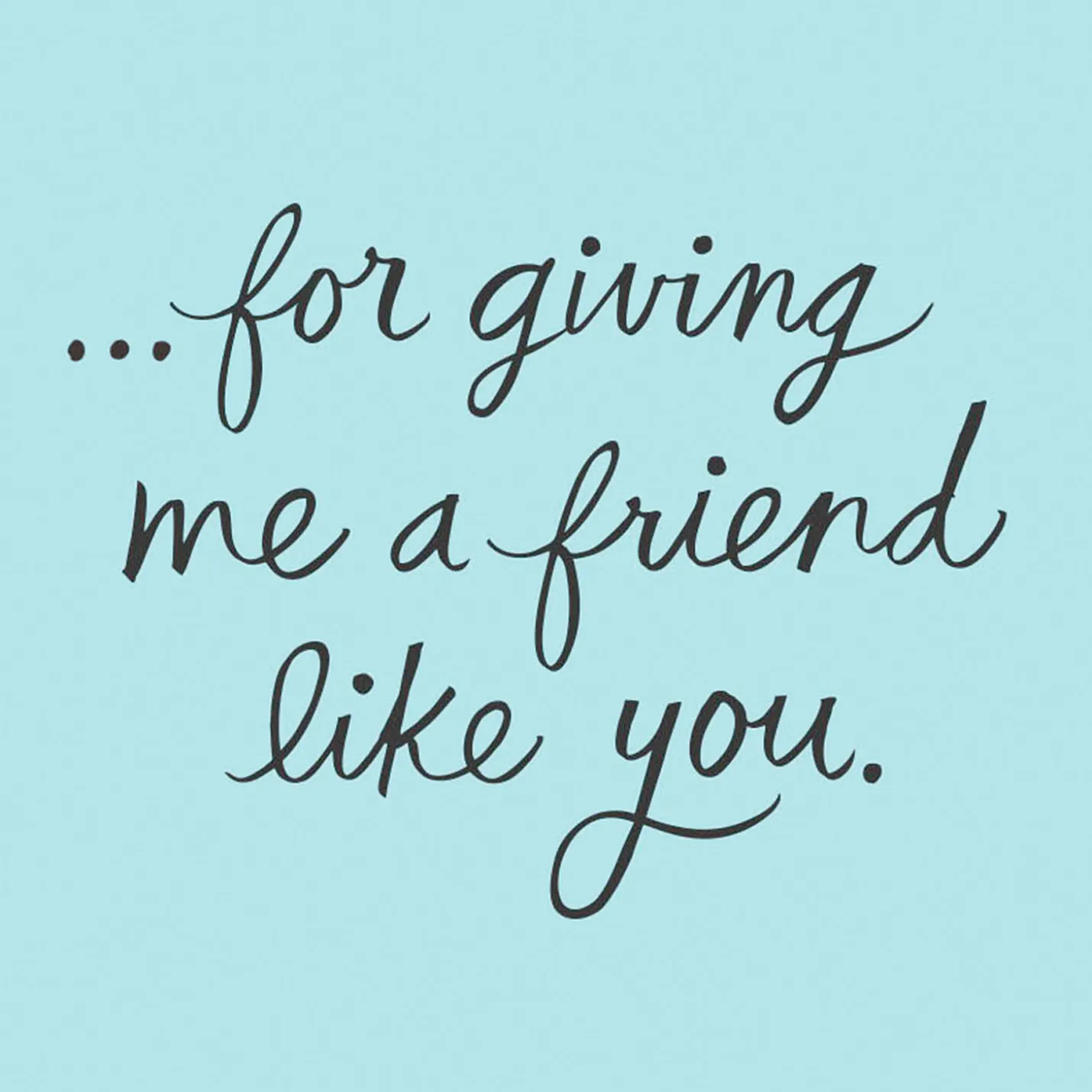 Thankful to Have a Friend Like You Friendship Card