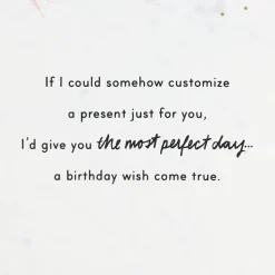 The Most Perfect Day Birthday Card for Her