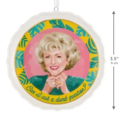 The Golden Girls Can I Ask a Dumb Question? Porcelain Ornament