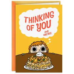 Thinking of You and Nachos Funny Friendship Card