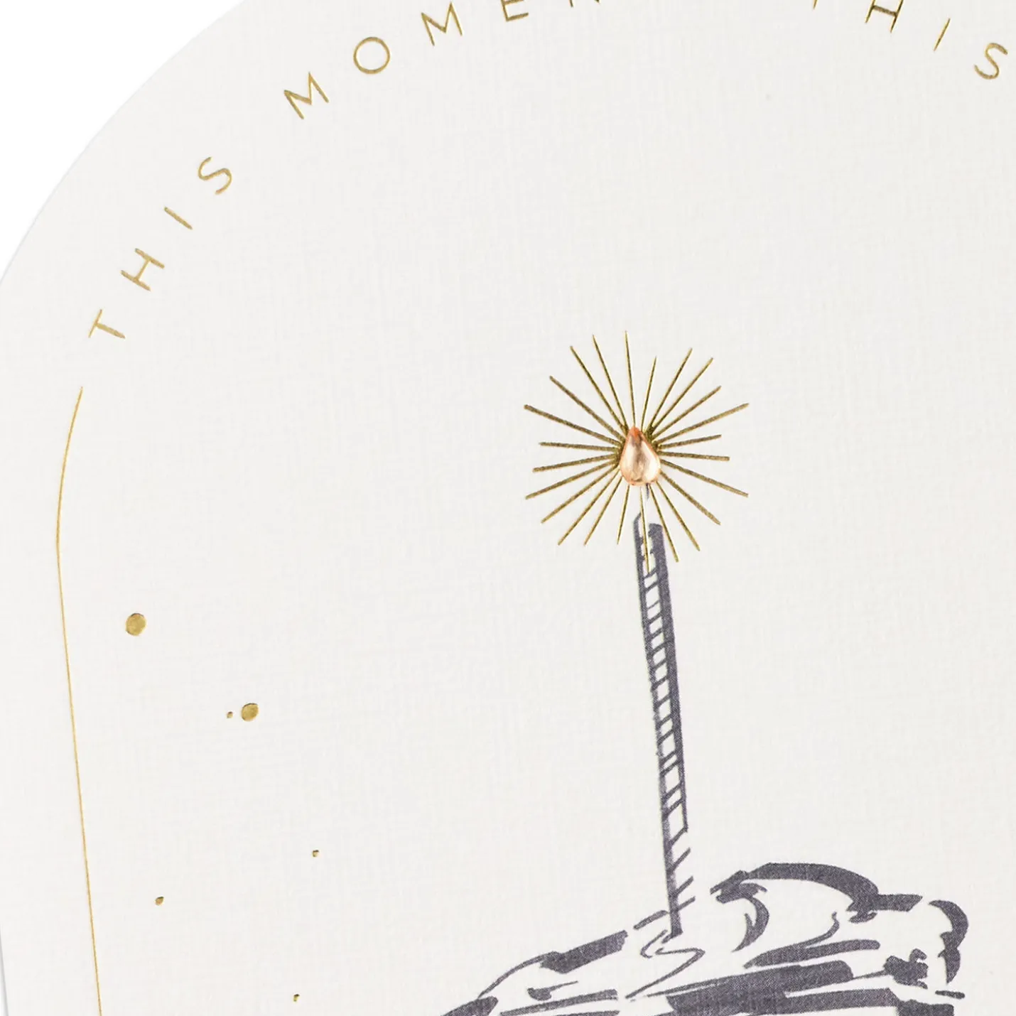 This Moment Is All Yours Birthday Card