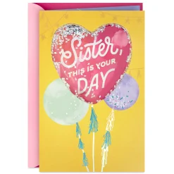 This Is Your Day Heart Balloon Confetti Shaker Birthday Card for Sister
