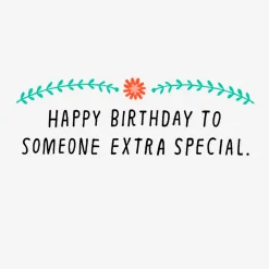 To Someone Extra Special Birthday Card