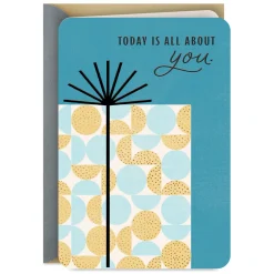 Today Is All About You Birthday Card