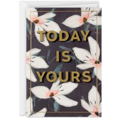 Today is Yours Birthday Card